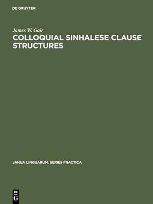Seller image for Colloquial Sinhalese Clause Structures for sale by BuchWeltWeit Ludwig Meier e.K.