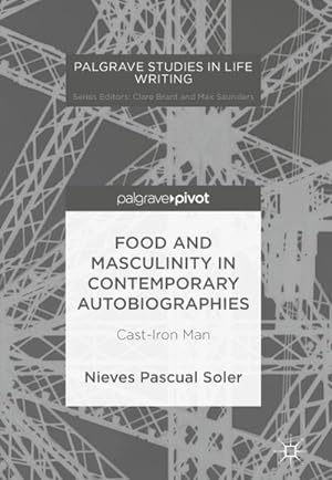 Seller image for Food and Masculinity in Contemporary Autobiographies for sale by BuchWeltWeit Ludwig Meier e.K.