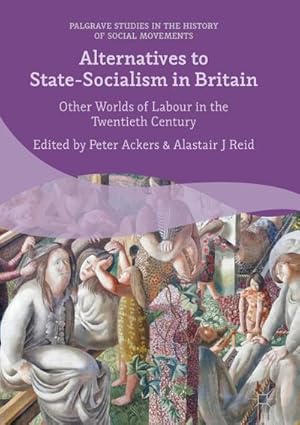 Image du vendeur pour Alternatives to State-Socialism in Britain mis en vente par BuchWeltWeit Ludwig Meier e.K.