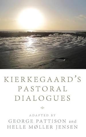 Bild des Verkufers fr Kierkegaard's Pastoral Dialogues zum Verkauf von BuchWeltWeit Ludwig Meier e.K.