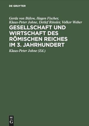 Immagine del venditore per Gesellschaft und Wirtschaft des Rmischen Reiches im 3. Jahrhundert venduto da BuchWeltWeit Ludwig Meier e.K.