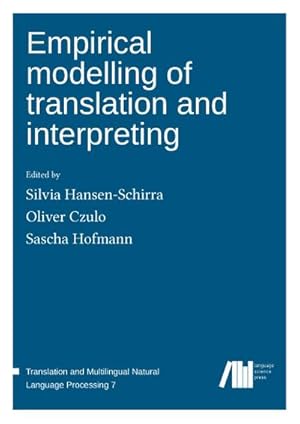 Seller image for Empirical modelling of translation and interpreting for sale by BuchWeltWeit Ludwig Meier e.K.