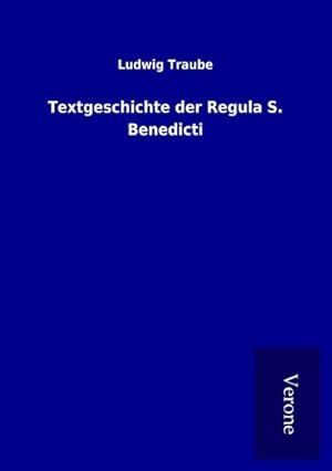 Bild des Verkufers fr Textgeschichte der Regula S. Benedicti zum Verkauf von BuchWeltWeit Ludwig Meier e.K.