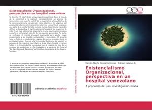 Imagen del vendedor de Existencialismo Organizacional, perspectiva en un hospital venezolano a la venta por BuchWeltWeit Ludwig Meier e.K.