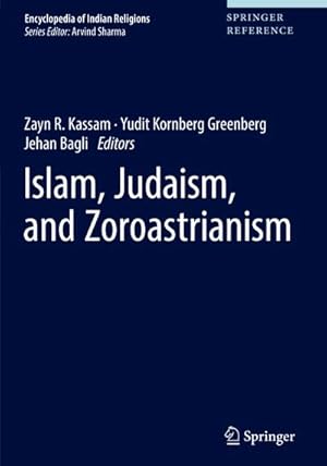 Bild des Verkufers fr Islam, Judaism, and Zoroastrianism zum Verkauf von BuchWeltWeit Ludwig Meier e.K.