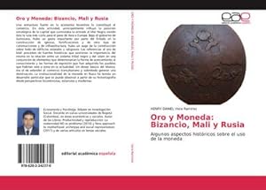 Immagine del venditore per Oro y Moneda: Bizancio, Mali y Rusia venduto da BuchWeltWeit Ludwig Meier e.K.