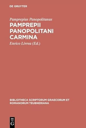 Immagine del venditore per Pamprepii Panopolitani carmina venduto da BuchWeltWeit Ludwig Meier e.K.