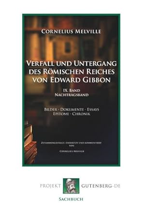 Bild des Verkufers fr Verfall und Untergang des Rmischen Reiches von Edward Gibbon. Band IX. Nachtragsband zum Verkauf von BuchWeltWeit Ludwig Meier e.K.