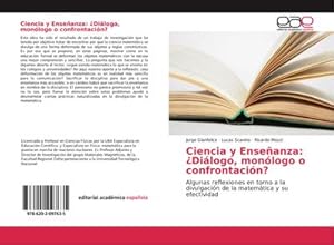 Seller image for Ciencia y Enseanza: Dilogo, monlogo o confrontacin? for sale by BuchWeltWeit Ludwig Meier e.K.