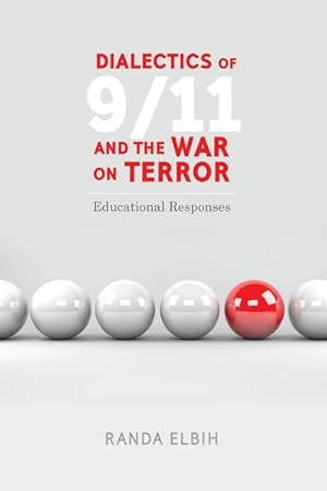 Image du vendeur pour Dialectics of 9/11 and the War on Terror mis en vente par BuchWeltWeit Ludwig Meier e.K.