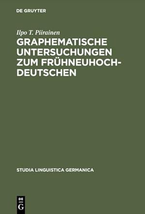 Seller image for Graphematische Untersuchungen zum Frhneuhochdeutschen for sale by BuchWeltWeit Ludwig Meier e.K.