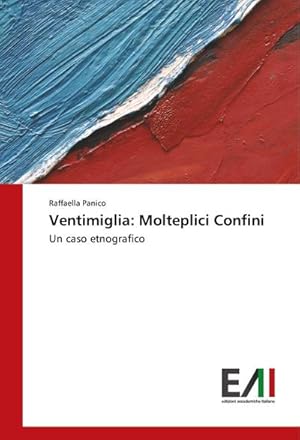 Seller image for Ventimiglia: Molteplici Confini for sale by BuchWeltWeit Ludwig Meier e.K.