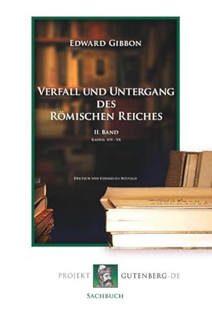 Bild des Verkufers fr Verfall und Untergang des Rmischen Reiches. II. Band zum Verkauf von BuchWeltWeit Ludwig Meier e.K.