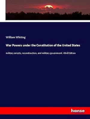 Seller image for War Powers under the Constitution of the United States for sale by BuchWeltWeit Ludwig Meier e.K.
