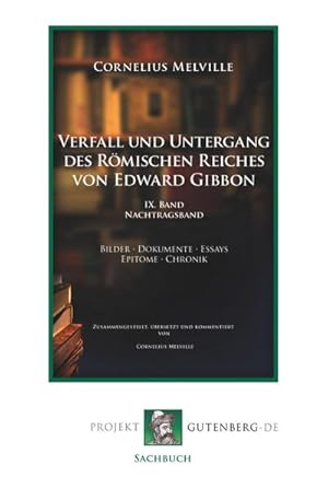 Bild des Verkufers fr Verfall und Untergang des Rmischen Reiches von Edward Gibbon zum Verkauf von BuchWeltWeit Ludwig Meier e.K.