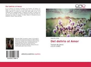 Seller image for Del delirio al Amor for sale by BuchWeltWeit Ludwig Meier e.K.
