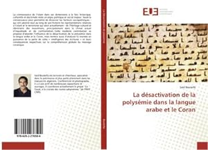 Image du vendeur pour La dsactivation de la polysmie dans la langue arabe et le Coran mis en vente par BuchWeltWeit Ludwig Meier e.K.