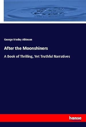 Seller image for After the Moonshiners for sale by BuchWeltWeit Ludwig Meier e.K.