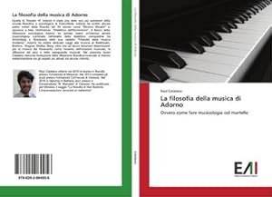 Seller image for La filosofia della musica di Adorno for sale by BuchWeltWeit Ludwig Meier e.K.