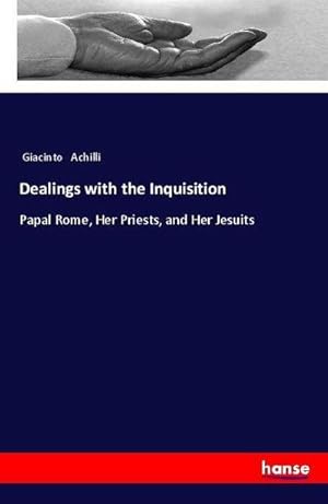 Seller image for Dealings with the Inquisition for sale by BuchWeltWeit Ludwig Meier e.K.