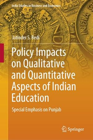 Seller image for Policy Impacts on Qualitative and Quantitative Aspects of Indian Education for sale by BuchWeltWeit Ludwig Meier e.K.