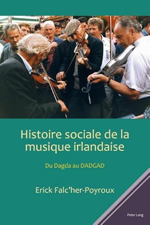 Image du vendeur pour Histoire sociale de la musique irlandaise mis en vente par BuchWeltWeit Ludwig Meier e.K.