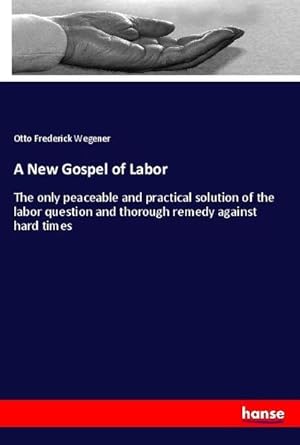 Seller image for A New Gospel of Labor for sale by BuchWeltWeit Ludwig Meier e.K.