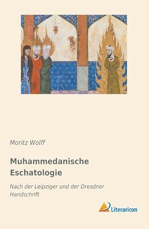 Seller image for Muhammedanische Eschatologie for sale by BuchWeltWeit Ludwig Meier e.K.