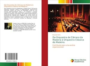 Seller image for Da Orquestra de Cmara da Madeira  Orquestra Clssica da Madeira. for sale by BuchWeltWeit Ludwig Meier e.K.