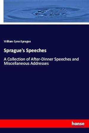 Seller image for Sprague's Speeches for sale by BuchWeltWeit Ludwig Meier e.K.