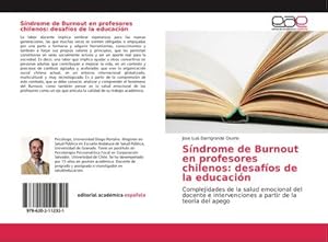 Bild des Verkufers fr Sndrome de Burnout en profesores chilenos: desafos de la educacin zum Verkauf von BuchWeltWeit Ludwig Meier e.K.