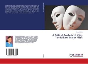 Bild des Verkufers fr A Critical Analysis of Vijay Tendulkar's Major Plays zum Verkauf von BuchWeltWeit Ludwig Meier e.K.