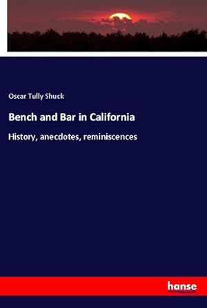 Image du vendeur pour Bench and Bar in California mis en vente par BuchWeltWeit Ludwig Meier e.K.