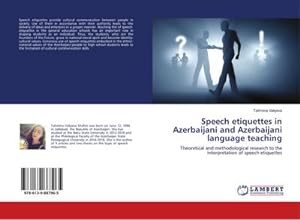 Immagine del venditore per Speech etiquettes in Azerbaijani and Azerbaijani language teaching venduto da BuchWeltWeit Ludwig Meier e.K.