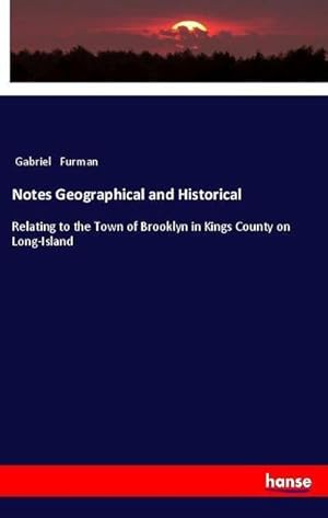 Imagen del vendedor de Notes Geographical and Historical a la venta por BuchWeltWeit Ludwig Meier e.K.