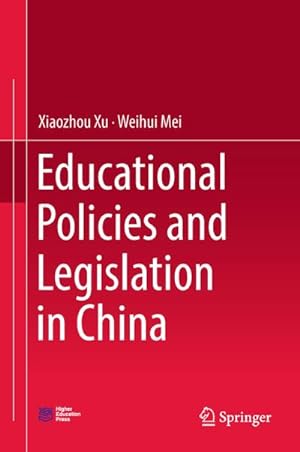 Immagine del venditore per Educational Policies and Legislation in China venduto da BuchWeltWeit Ludwig Meier e.K.