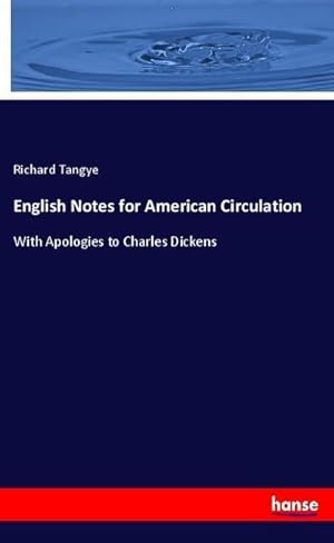 Imagen del vendedor de English Notes for American Circulation a la venta por BuchWeltWeit Ludwig Meier e.K.