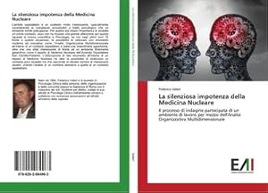 Immagine del venditore per La silenziosa impotenza della Medicina Nucleare venduto da BuchWeltWeit Ludwig Meier e.K.