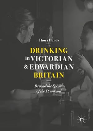 Immagine del venditore per Drinking in Victorian and Edwardian Britain venduto da BuchWeltWeit Ludwig Meier e.K.