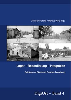 Bild des Verkufers fr Lager-Repatriierung-Integration. Beitrge zur Displaced Persons-Forschung zum Verkauf von BuchWeltWeit Ludwig Meier e.K.