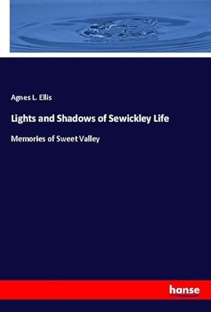 Seller image for Lights and Shadows of Sewickley Life for sale by BuchWeltWeit Ludwig Meier e.K.