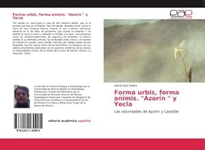 Imagen del vendedor de Forma urbis, forma animis. "Azorn " y Yecla a la venta por BuchWeltWeit Ludwig Meier e.K.