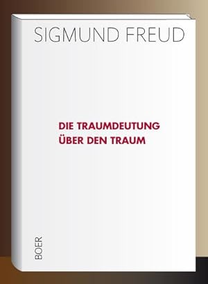 Seller image for Die Traumdeutung - ber den Traum for sale by BuchWeltWeit Ludwig Meier e.K.