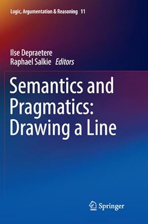 Image du vendeur pour Semantics and Pragmatics: Drawing a Line mis en vente par BuchWeltWeit Ludwig Meier e.K.