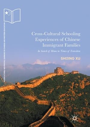 Seller image for Cross-Cultural Schooling Experiences of Chinese Immigrant Families for sale by BuchWeltWeit Ludwig Meier e.K.