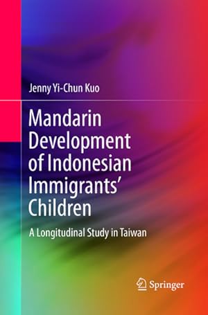 Immagine del venditore per Mandarin Development of Indonesian Immigrants Children venduto da BuchWeltWeit Ludwig Meier e.K.