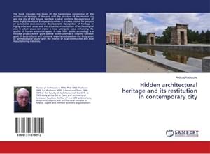 Seller image for Hidden architectural heritage and its restitution in contemporary city for sale by BuchWeltWeit Ludwig Meier e.K.