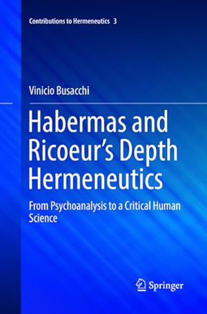 Seller image for Habermas and Ricoeur's Depth Hermeneutics for sale by BuchWeltWeit Ludwig Meier e.K.