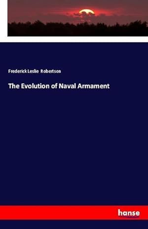 Seller image for The Evolution of Naval Armament for sale by BuchWeltWeit Ludwig Meier e.K.