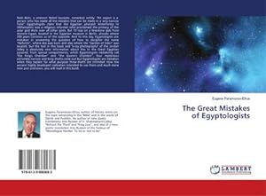 Seller image for The Great Mistakes of Egyptologists for sale by BuchWeltWeit Ludwig Meier e.K.